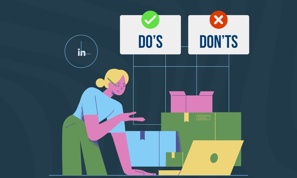 Do’s and Don’ts of LinkedIn Post Visibility