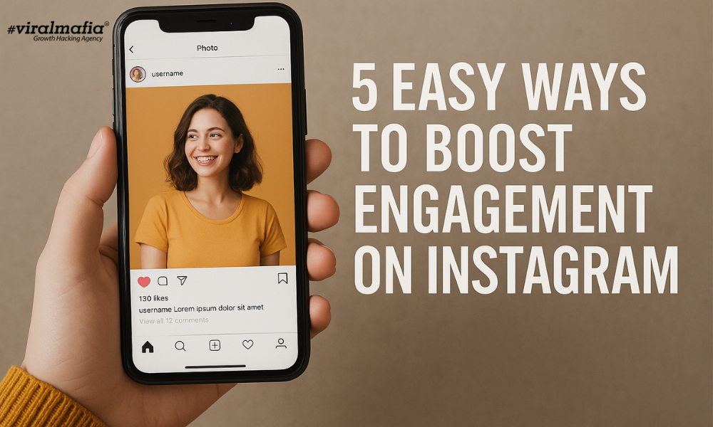 5 Easy Ways to Boost Engagement on Instagram